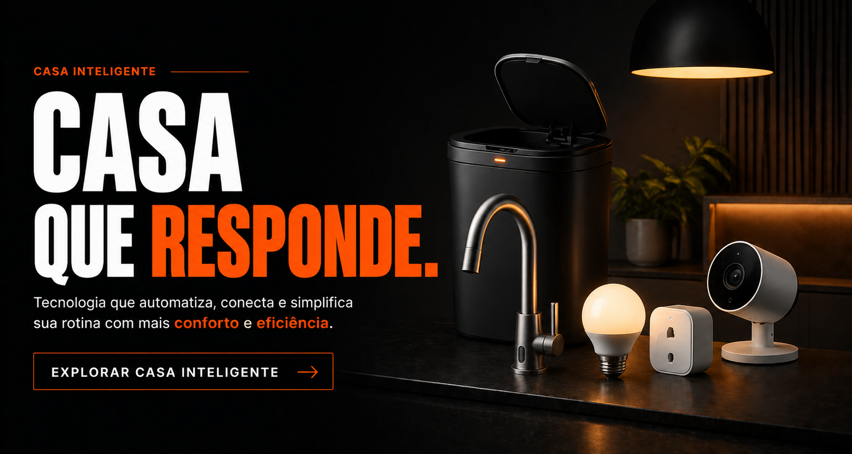 Lixeira automática, lâmpada smart, plug e câmera de segurança